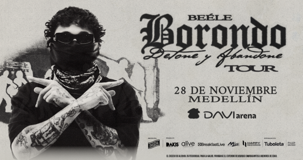 Beéle llega el 28 de noviembre al Davi Arena de Medellín con su "Borondo Tour"